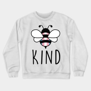 Be Kind Transgender Bee Gay Pride LGBT Rainbow Crewneck Sweatshirt